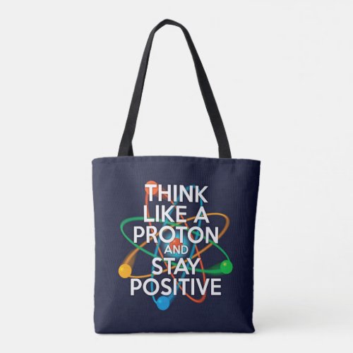 LET US PAUSE  THINK LIKE A PROTON TOTE BAG