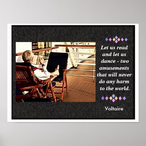 Let us read Let us dance _ Voltaire quote Print Poster