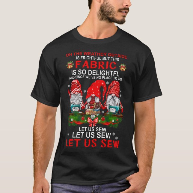 Let Us Sew Gnomes Christmas T-Shirt (Front)