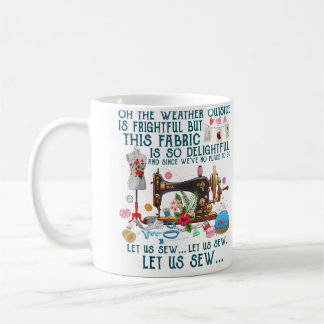 Let Us Sew Sewing Quilting Coffee Mug