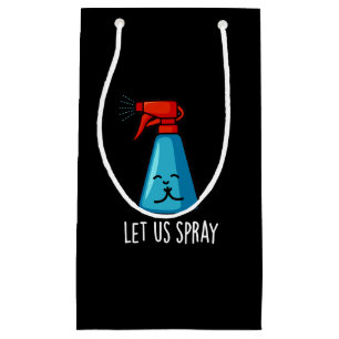 Let Us Spray Funny Praying Bottle Pun Dark BG Small Gift Bag
