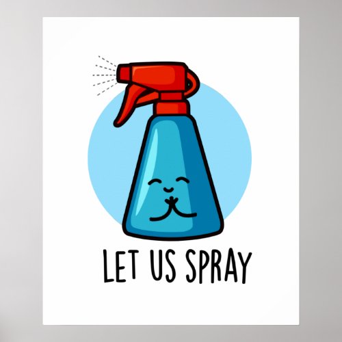 Let Us Spray Funny Praying Bottle Pun  Poster