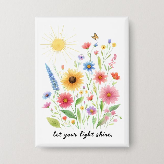 Let you light shine flowers and sun button (Front)