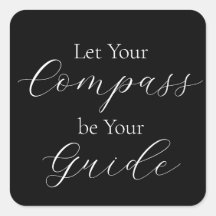 'Let Your Compass Be Your Guide' Phrase White