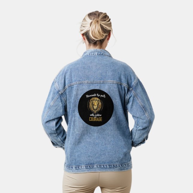 "Let your courage shine like a golden lion." Denim Jacket (Model)