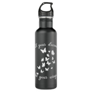 Let Your Dreams Be Your Wings Stainless Steel Water Bottle