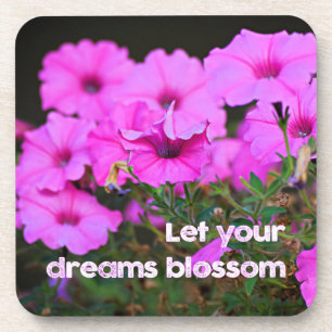 Let Your Dreams Blossom Beverage Coaster