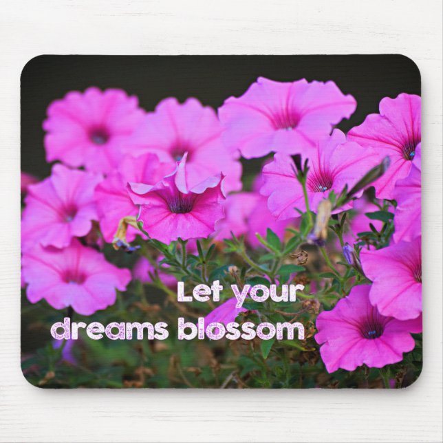 Let Your Dreams Blossom Mouse Pad (Front)