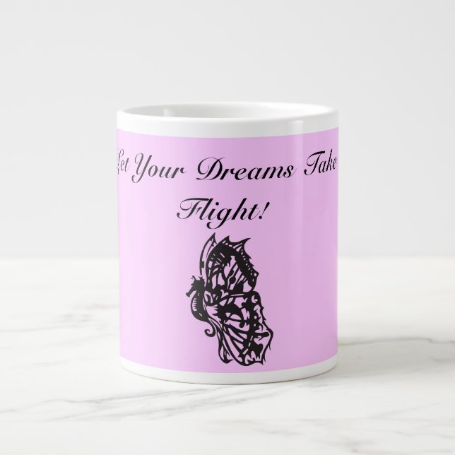 Let Your Dreams Giant Coffee Mug (Front)