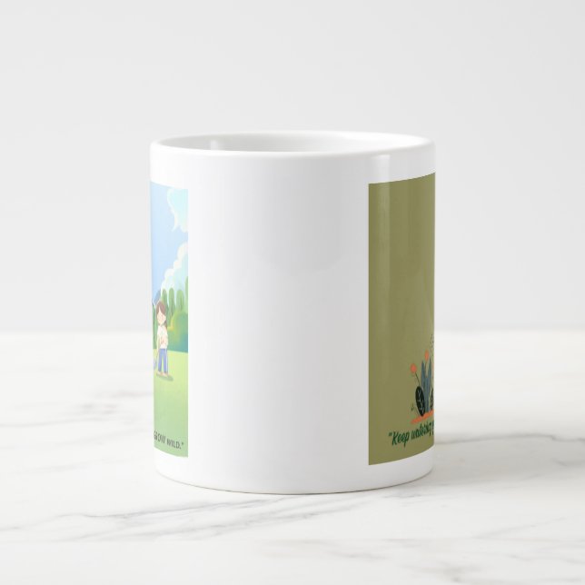 Let Your Dreams Grow Wild | Inspirational  Mug. Giant Coffee Mug (Front)