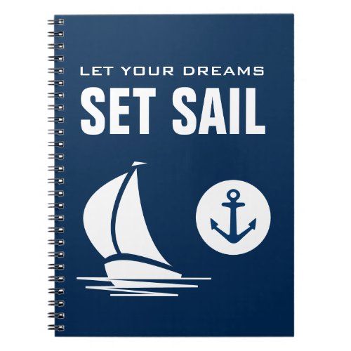 Let your dreams set sail nautical notebook gift