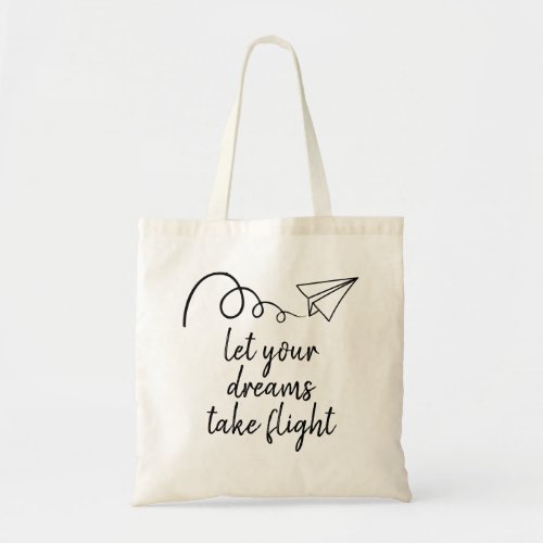 Let Your Dreams take Flight Graduation Gift Tote