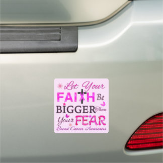 Let Your FAITH Be BIGGER Car Magnet