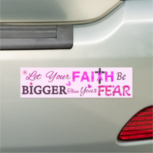 Let Your FAITH Be BIGGER Car Magnet