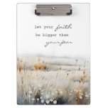 Let your Faith be bigger than fear Christian Quote Clipboard