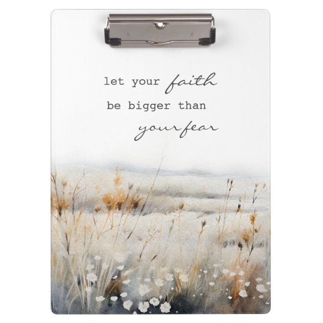 Let your Faith be bigger than fear Christian Quote Clipboard (Front)