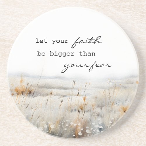 Let your Faith be bigger than fear Christian Quote Coaster