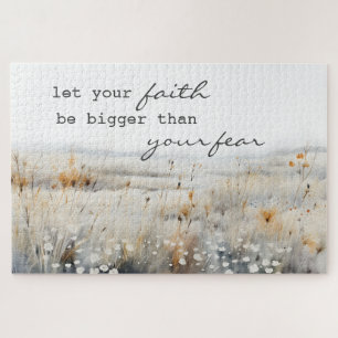 Let your Faith be bigger than fear Christian Quote Jigsaw Puzzle