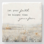 Let your Faith be bigger than fear Christian Quote Stone Coaster