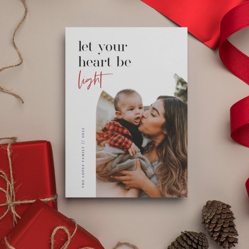 Let Your Heart Be Light Arch Photo Holiday Card