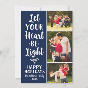 Let Your Heart Be Light Navy Script Photo Collage Holiday Card