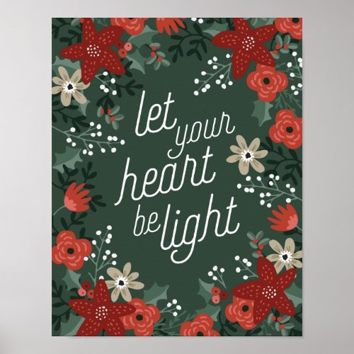 Let your heart be Light Poinsettia Foliage Poster