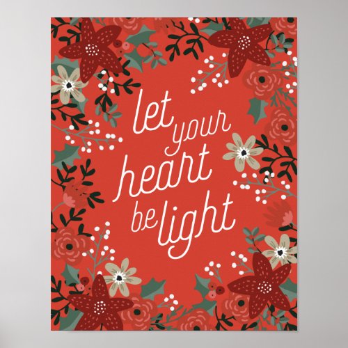 Let your heart be Light Poinsettia Foliage Poster