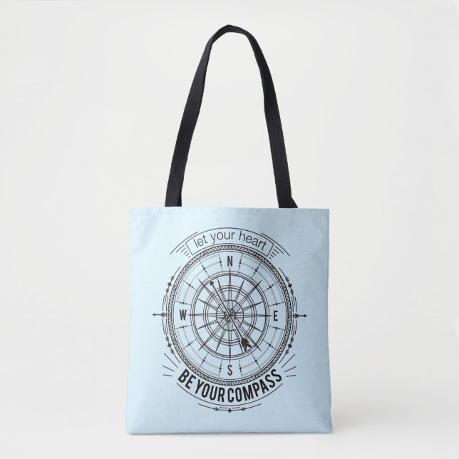 Let Your Heart Be Your Compass Tote Bag (Front)