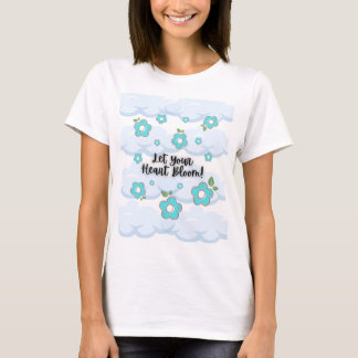 Let Your Heart Bloom – Inspirational Floral Design T-Shirt