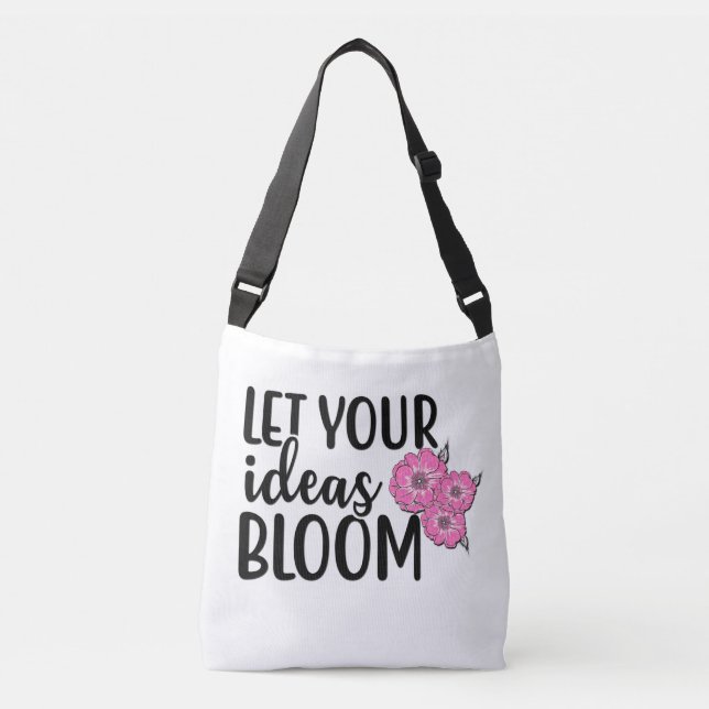 Let Your Ideas Bloom Crossbody Bag (Front)