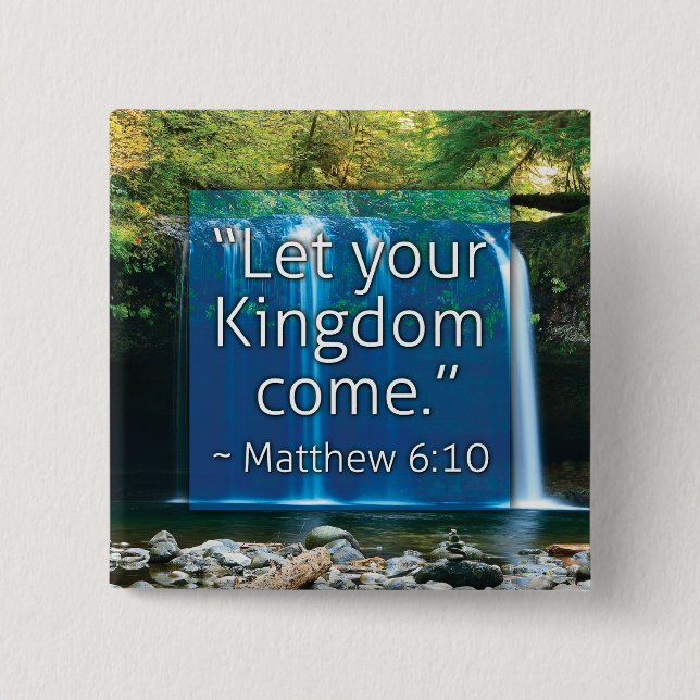 "Let Your Kingdom Come" Button (Front)