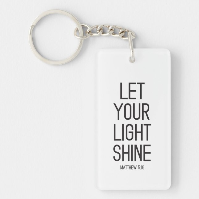 Let Your Light Shine Acrylic Keychain (Front)