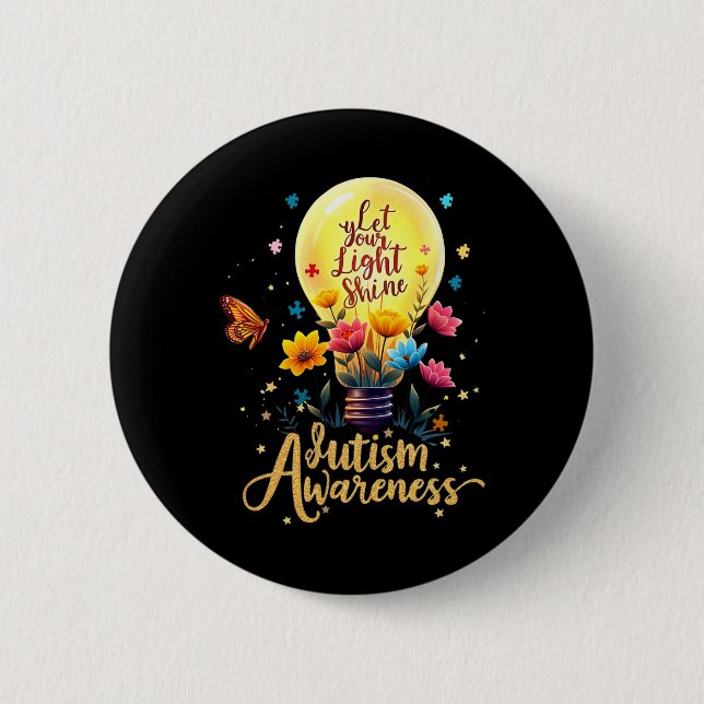 Let Your Light Shine Autism Awareness 3  Button (Front)