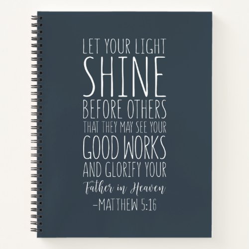 Let Your Light Shine Before Others Matthew 516 Notebook