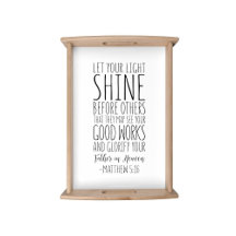 Let Your Light Shine Before Others, Matthew 5:16