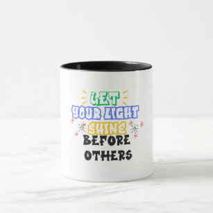 30 OZ JUMBO LATTE MUG LET YOUR LIGHT SHINE