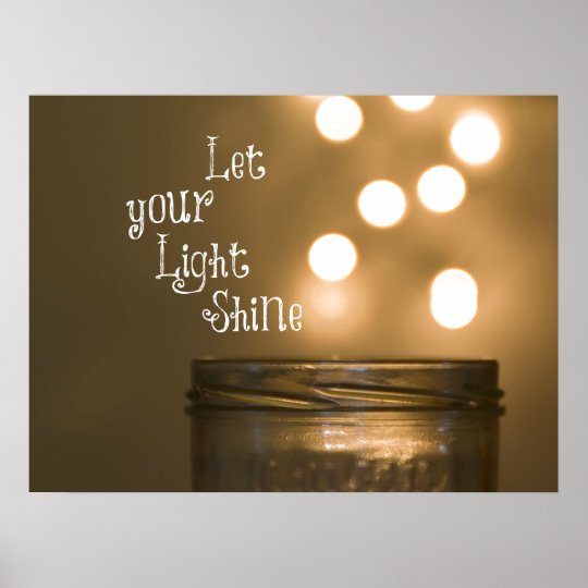 Let your Light Shine Bible Verse Christian Quote Poster | Zazzle.com