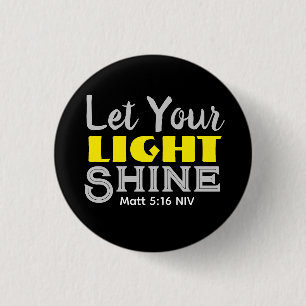 Let Your Light Shine Bible Verse Yellow Cute Black Button