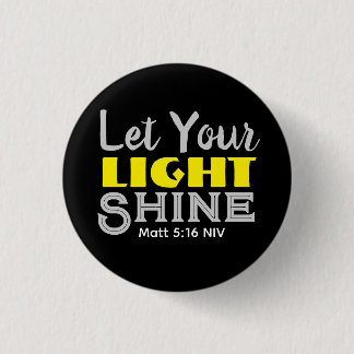 Let Your Light Shine Bible Verse Yellow Cute Black Button