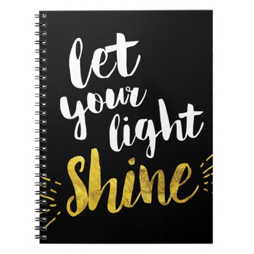 Let Your Light Shine Black and Gold Notebook