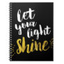 Let Your Light Shine, Black and Gold Notebook
