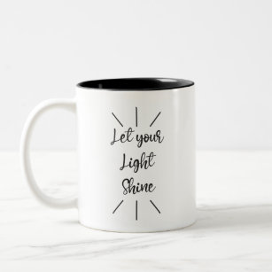 30 OZ JUMBO LATTE MUG LET YOUR LIGHT SHINE