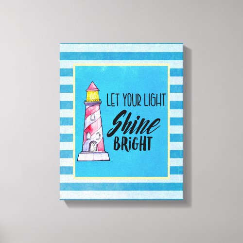 Let Your Light Shine Bright Lighthouse Typography Canvas Print