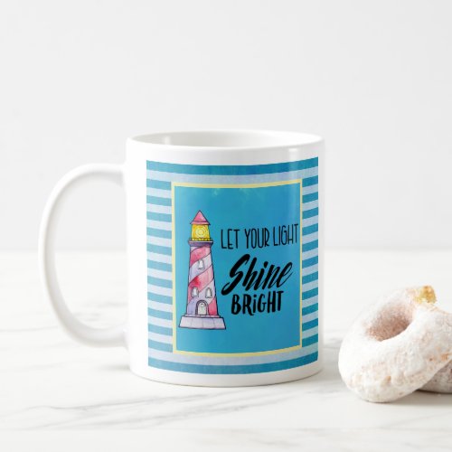 Let Your Light Shine Bright Lighthouse Typography Coffee Mug