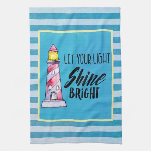 Let Your Light Shine Bright Lighthouse Typography Kitchen Towel