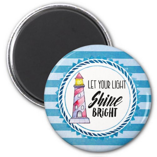 Let Your Light Shine Bright Lighthouse Typography Magnet