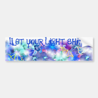Let Your Light Shine! Bumper Sticker