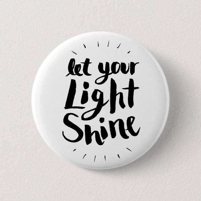 Let Your Light Shine Button (Front)