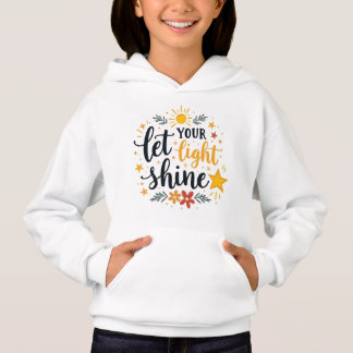 Let Your Light Shine | Christian Girl T-Shirt Hoodie
