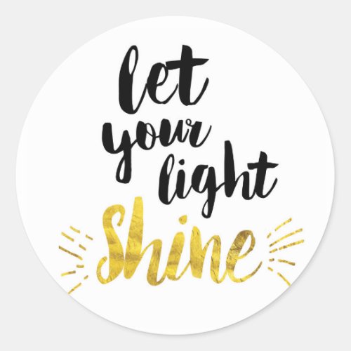 Let Your Light Shine Classic Round Sticker